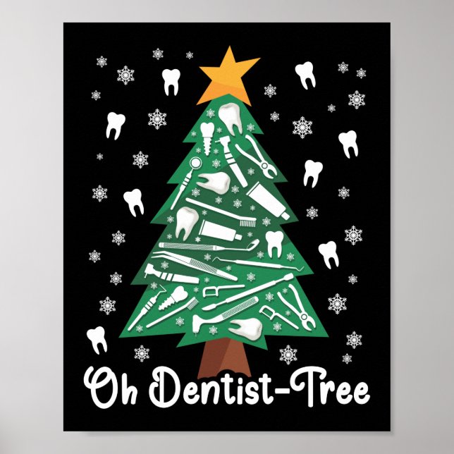 Dentist Dental Ohh Dentist - Tree Christmas Tree Poster (Front)