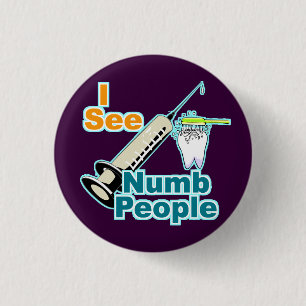 Dentist Dental Professional 1 Inch Round Button