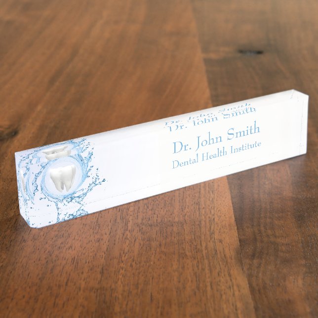 Dentist Dental Tooth Water Professional Nameplate (Side)