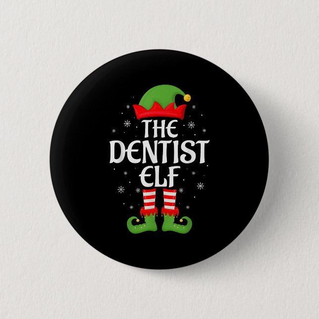 Dentist Elf Xmas Family Matching Elf Squad Christm 2 Inch Round Button (Front)
