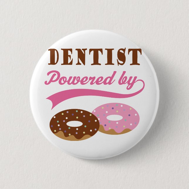 Dentist Funny Gift 2 Inch Round Button (Front)