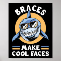 Dentist Funny Orthodontist Braces Make Cool Faces