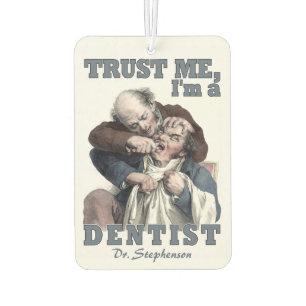 DENTIST humour custom name air freshner Car Air Freshener