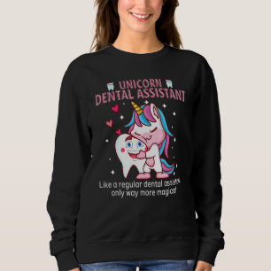 Dentist Hygienist Dentistry Dental Assistant Unico Sweatshirt