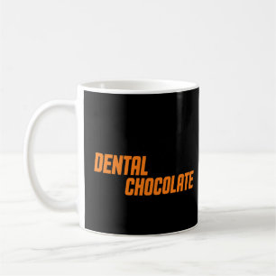 Dentist Hygienist Will Give Dental Advice For Choc Coffee Mug