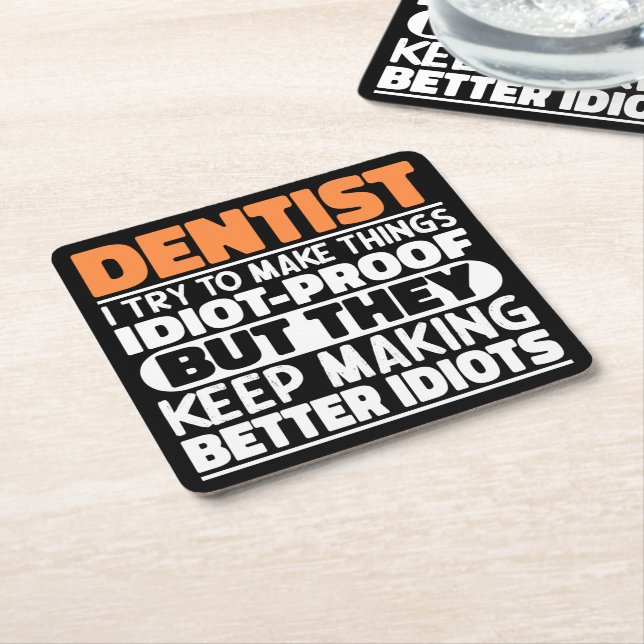 Dentist I Try To Make Things Funny Sayings Dentist Square Paper Coaster (Angled)
