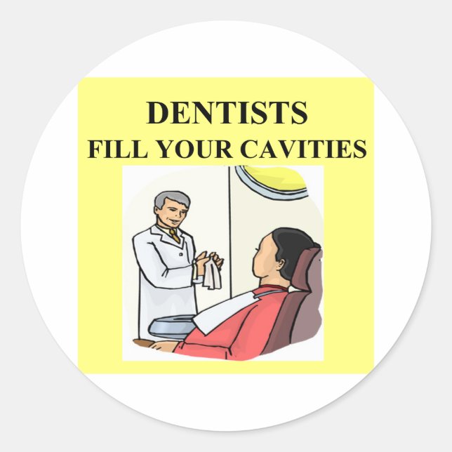 DENTIST joke Classic Round Sticker (Front)