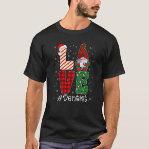 Dentist LOVE Gnome Funny Matching Pajama Christmas T-Shirt