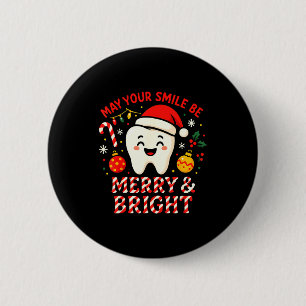 Dentist Merry Christmas May Your Smile Be Merry An 2 Inch Round Button