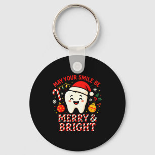 Dentist Merry Christmas May Your Smile Be Merry An Keychain