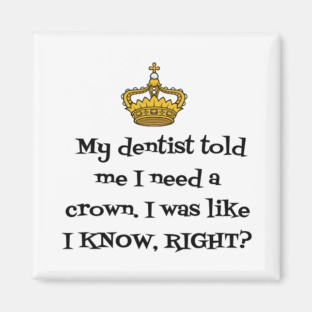 DENTIST  NEED CROWN MAGNET (Front)