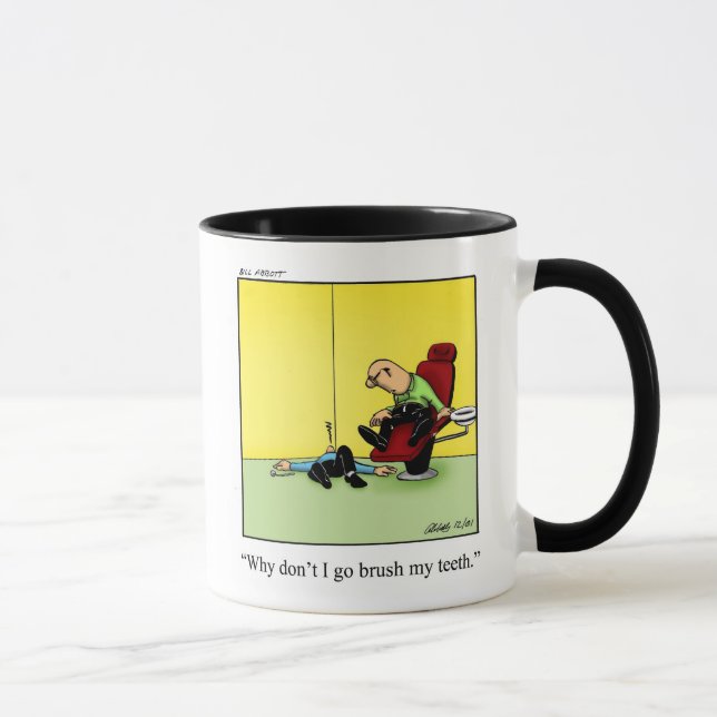 Dentist Office Humour Coffee Mug (Right)