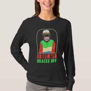 Dentist Orthodontist I Got My Braces Off T-Shirt