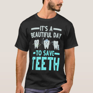 Dentist Save Teeth Dental Hygienist Dentistry Appa T-Shirt