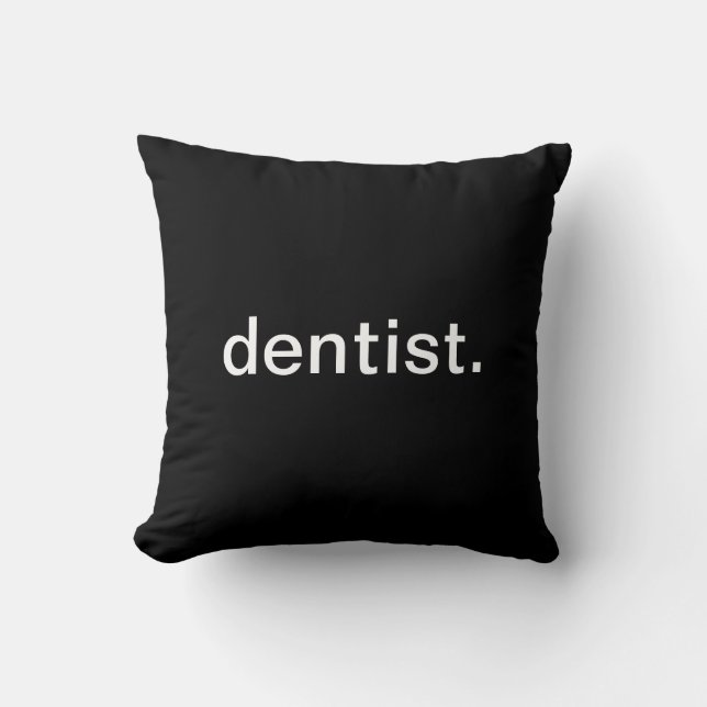 Dentist Throw Pillow (Front)