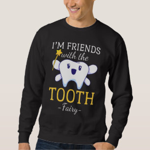 Dentist Tooth Fairy Dental Pediatric Sweatshirt