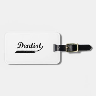 Dentist Typography Luggage Tag