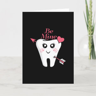 Dentist Valentine - Tooth Heart, Be Mine Card