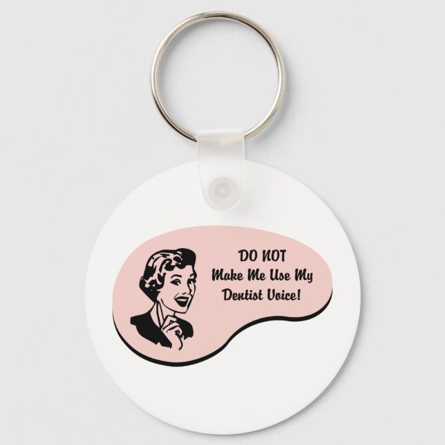 Dentist Voice Keychain (Front)