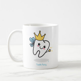 Dentistry: Tooth Fairy Coffee Mug
