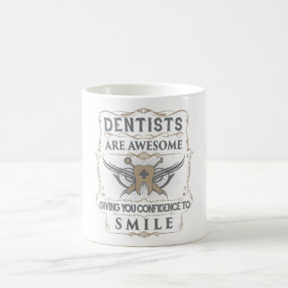 "Dentists are Awesome" Mug
