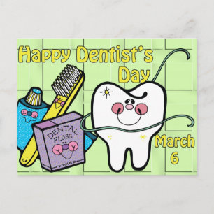 Dentist's Day March 6 Postcard