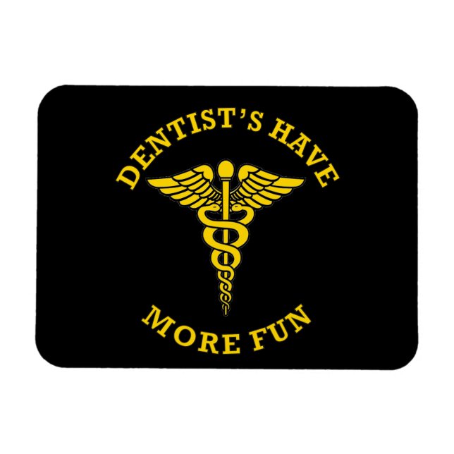 Dentist's Have More Fun Custom Shield Magnet (Horizontal)