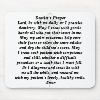 Dentist's Prayer Mousepad