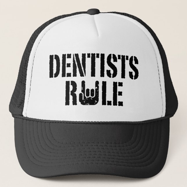 Dentists Rule Trucker Hat (Front)