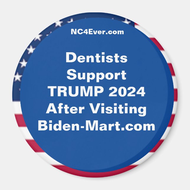Dentists Support TRUMP 2024 After Fridge Magnet (Front)