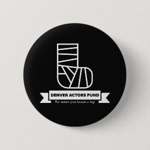 Denver Actors Fund Gifts 2 Inch Round Button