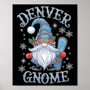 Denver Gnome Christmas Cheer Snowboarding Fun Poster