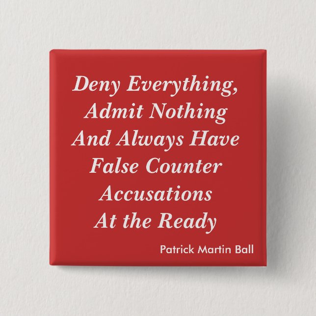 Deny Everything 2 Inch Square Button (Front)