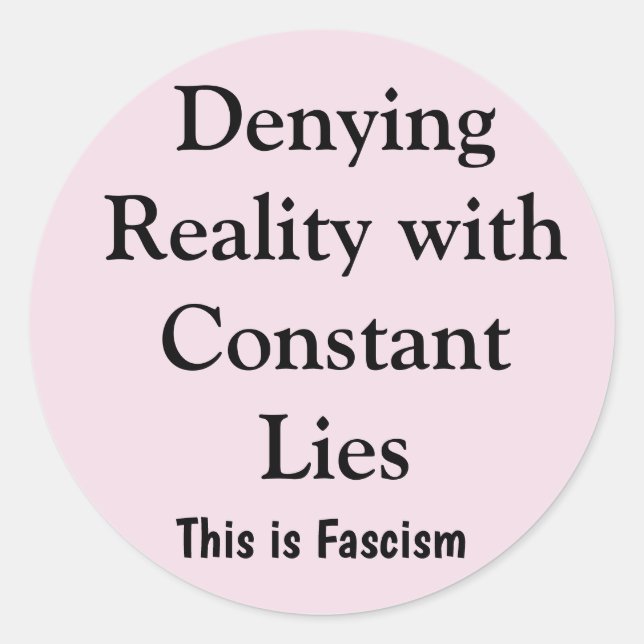 Denying Reality Classic Round Sticker (Front)