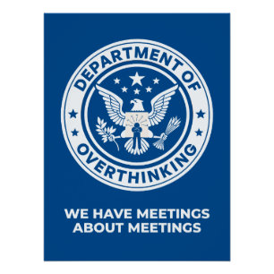 Department of Overthinking - Funny Office Humour  Poster