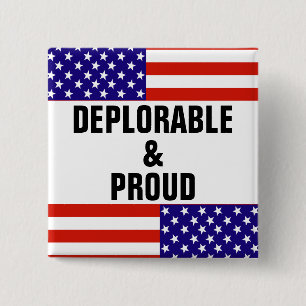 DEPLORABLE AND PROUD 2 INCH SQUARE BUTTON