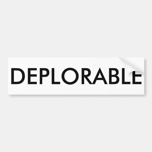 DEPLORABLE (customizable) Bumper Sticker (Front)