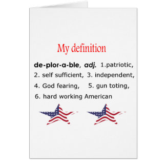 Deplorable, my definition