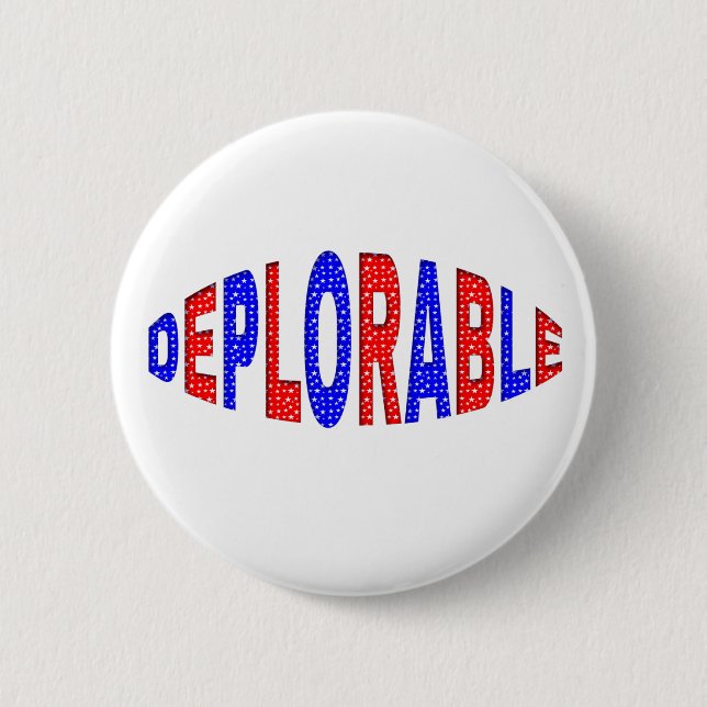 DEPLORABLE Pin Button, Patriotic Colours (Front)