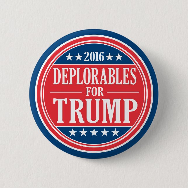 Deplorables for Donald Trump & Mike Pence 2 Inch Round Button (Front)