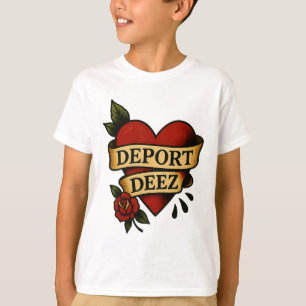Deport Deez Ice Deportation Protest Immigration Ac T-Shirt