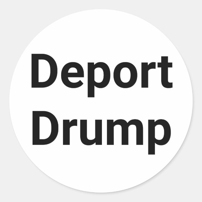 Deport Drump Comic Splash-Art Hankamer Artjunkhaus Classic Round Sticker (Front)
