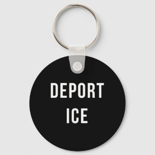Deport Ice T Shirt - Immigration Activist Protest Keychain