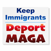 Deport MAGA Protest Sign