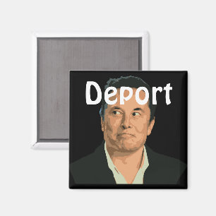 Deport Musk Magnet