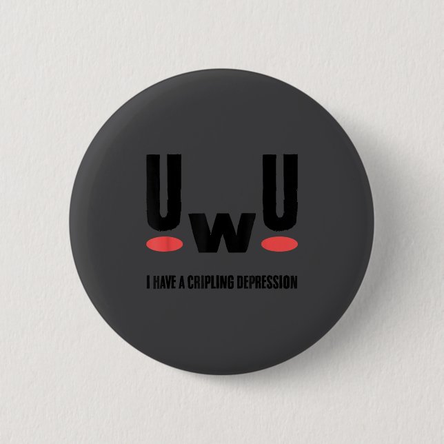 Depression I Have Crippling Depression Mental Heal 2 Inch Round Button (Front)