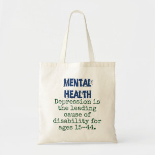 Depression Is The Leading Cause - Mental Health Qu Tote Bag