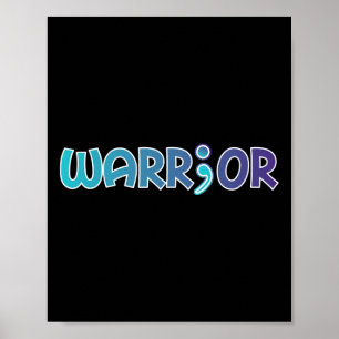 Depression Warrior Anti Suicide Anxiety Awareness Poster