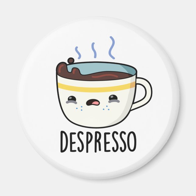Depresso Funny Sad Espresso Coffee Pun  Magnet (Front)