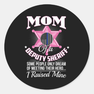 Deputy Mom Deputy Mom Deputy Mom Deputy Sheriff Classic Round Sticker